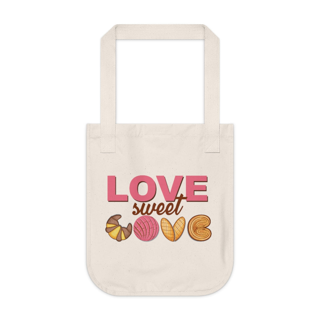 Love Sweet Love / Amor Dulce Amor Pan Dulce Organic Canvas Tote Bag